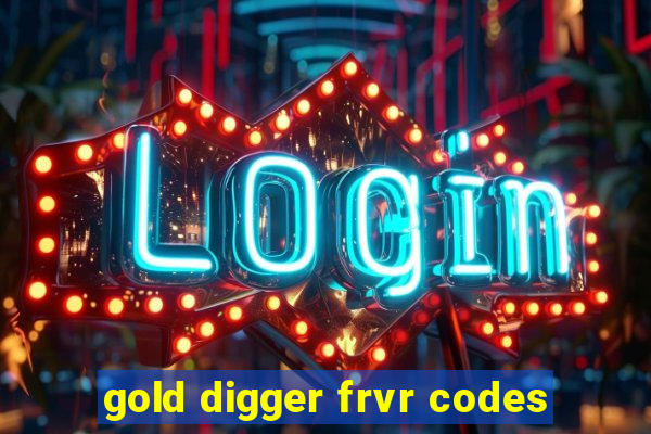 gold digger frvr codes